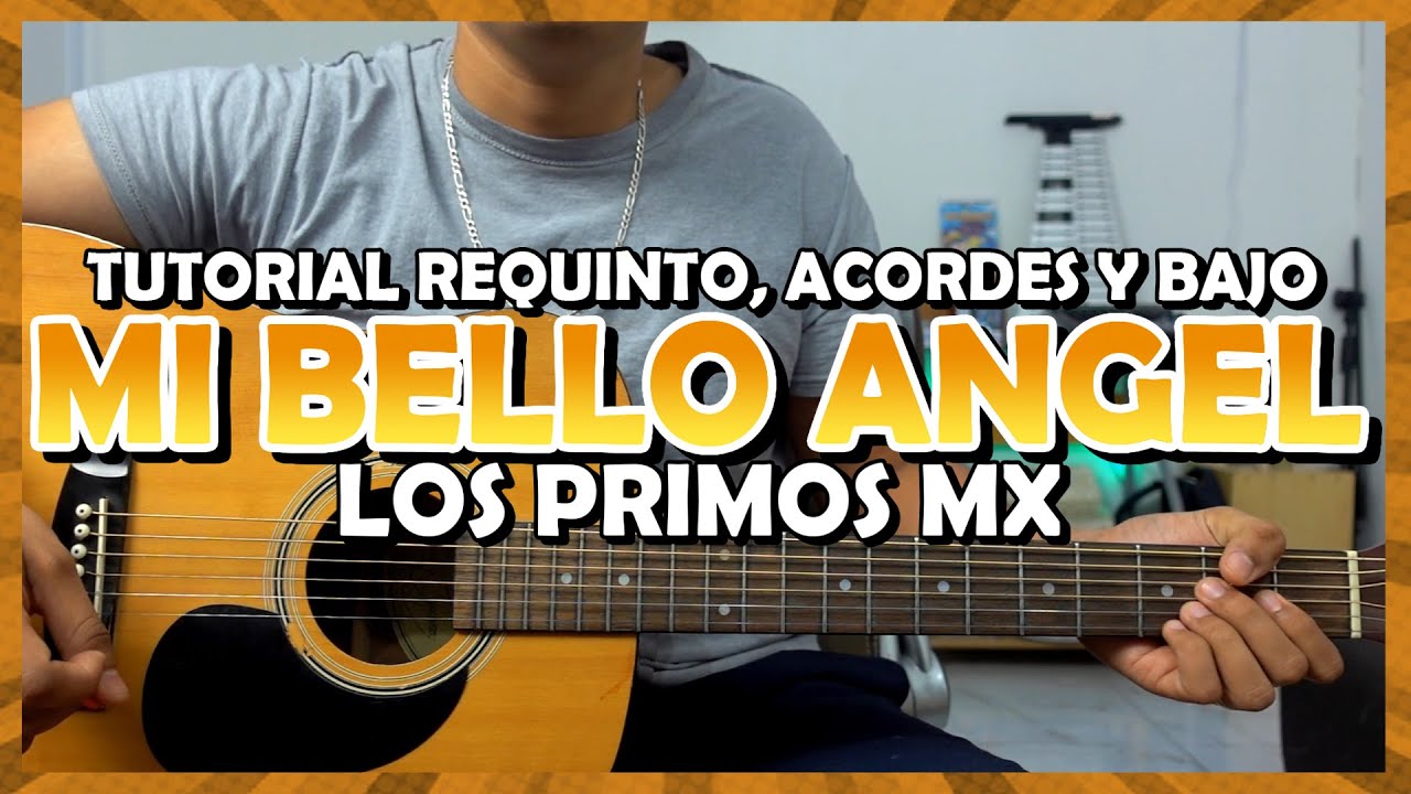 Tutorial | Mi bello ángel | Los Primos MX | Requinto | Acordes | Bajo | TABS