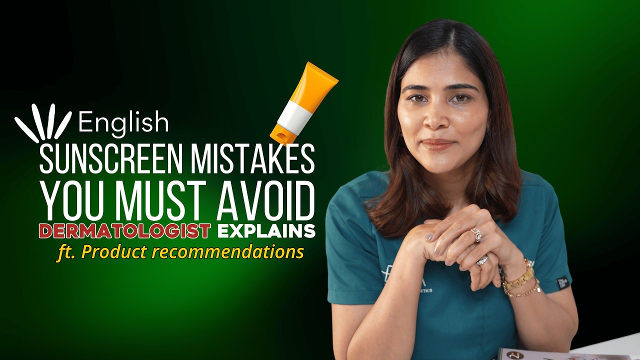Sunscreen mistakes you must avoid | Dr Priyanka Reddy | Product recommendations | in English