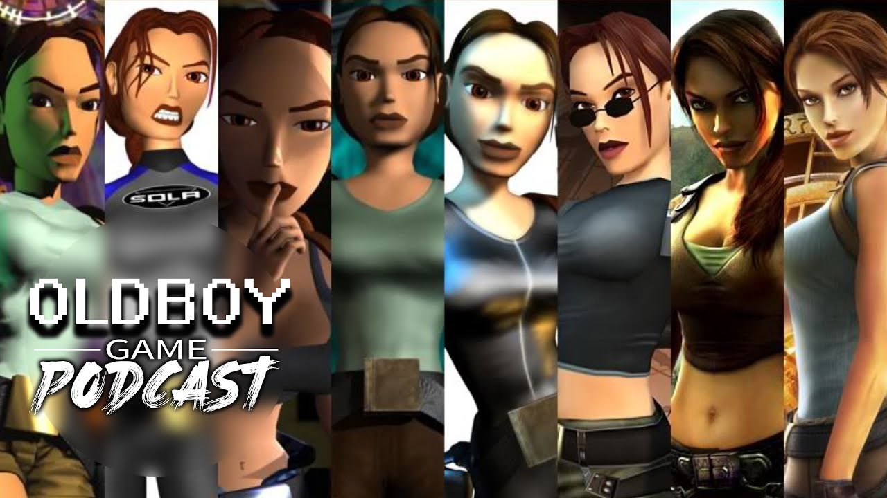 OldBoy Game Podcast 1 - TOMB RAIDER