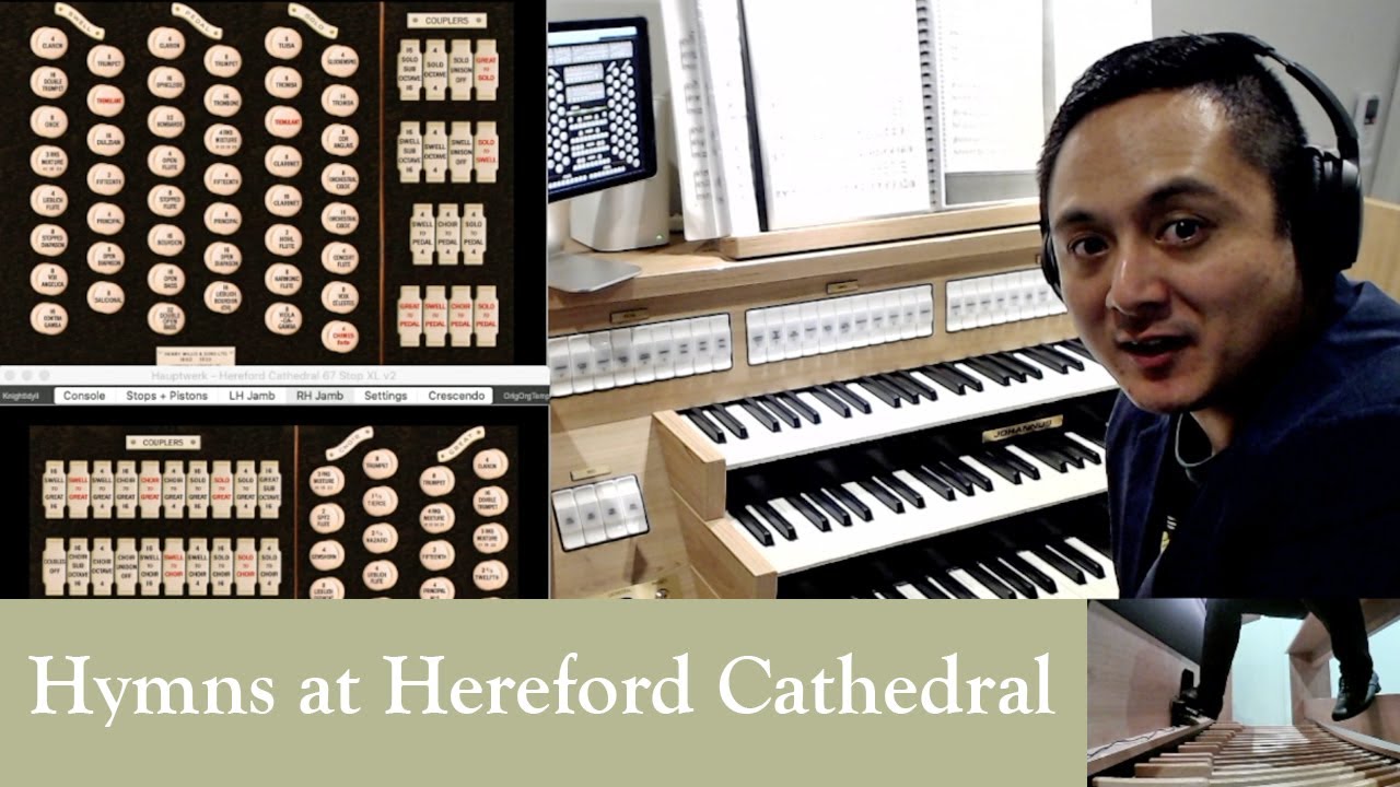 Playing hymns at Hereford Cathedral (Hauptwerk)