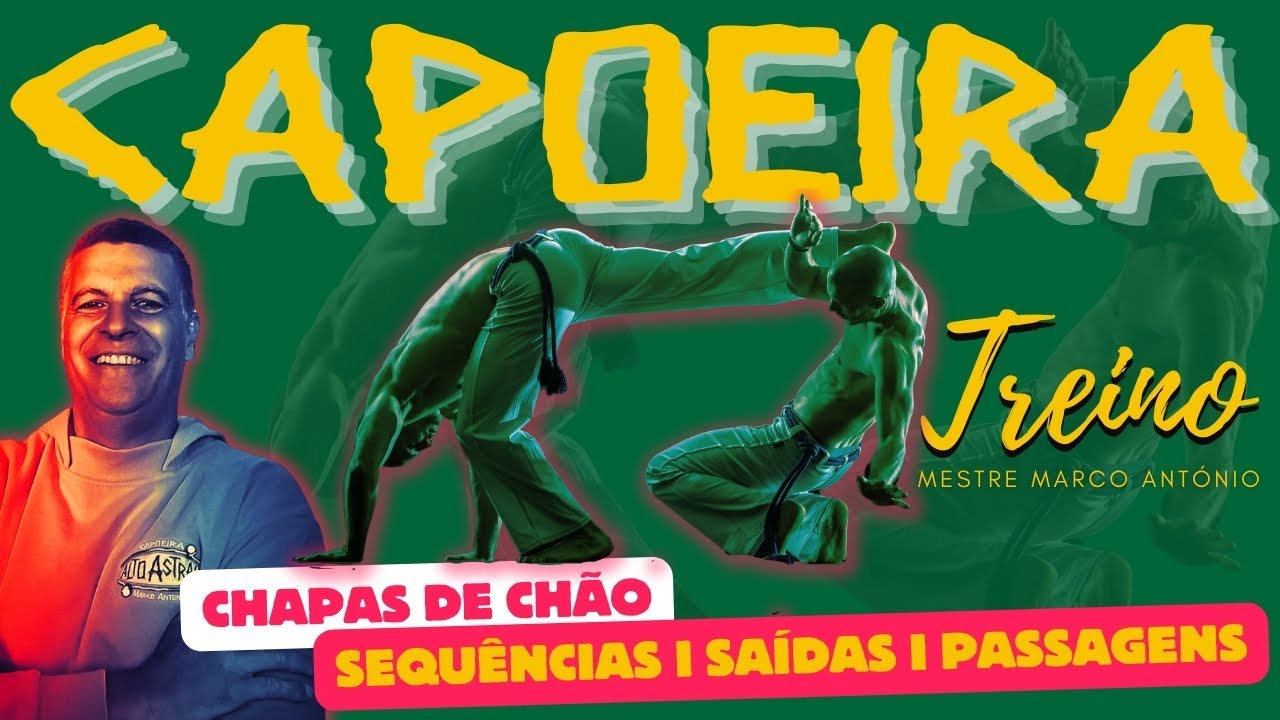 TREINO DE CHAPAS de CHÃO I PASSAGENS e SEQUÊNCIAS CAPOEIRA I  Mestre Marco António Capoeira treino