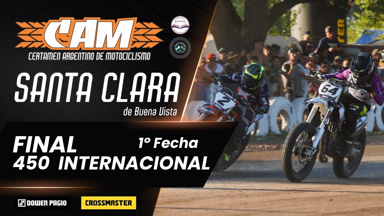 Final completa - 450cc Internacional - 1a Fecha CAM - Santa Clara 2026