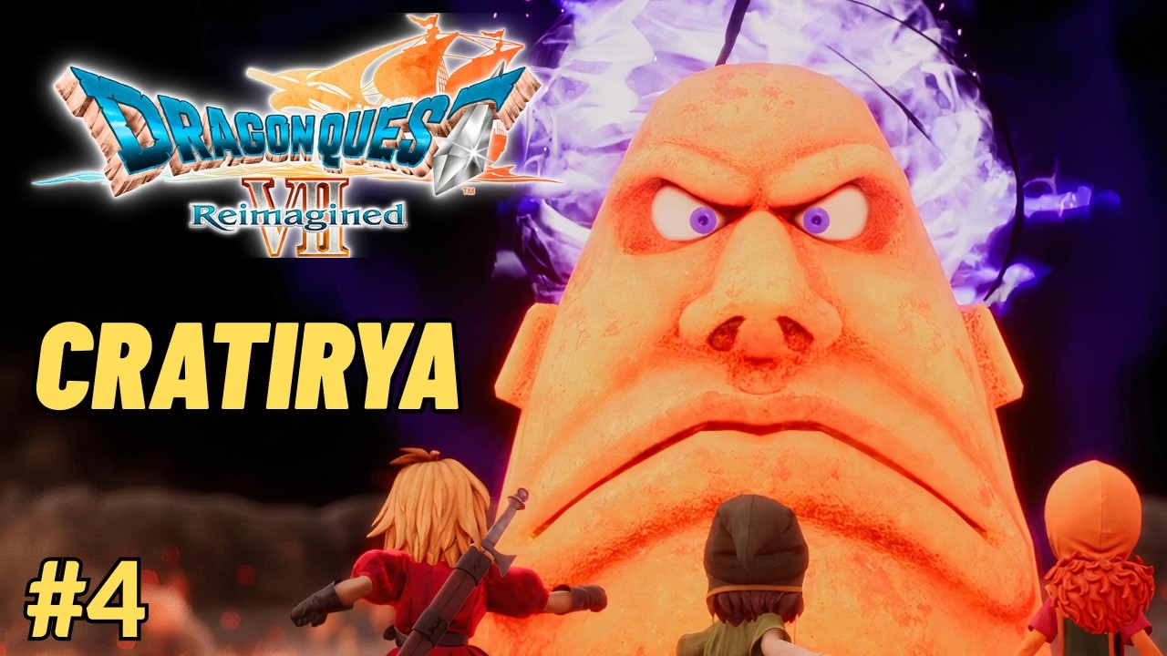 #4 DRAGON QUEST VII REIMAGINED - Cratirya