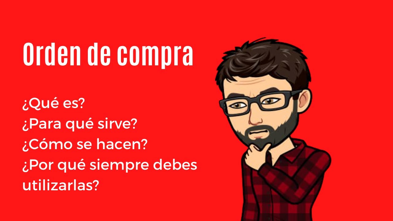 Qué es una orden de compra  y cómo hacer una orden de compra
