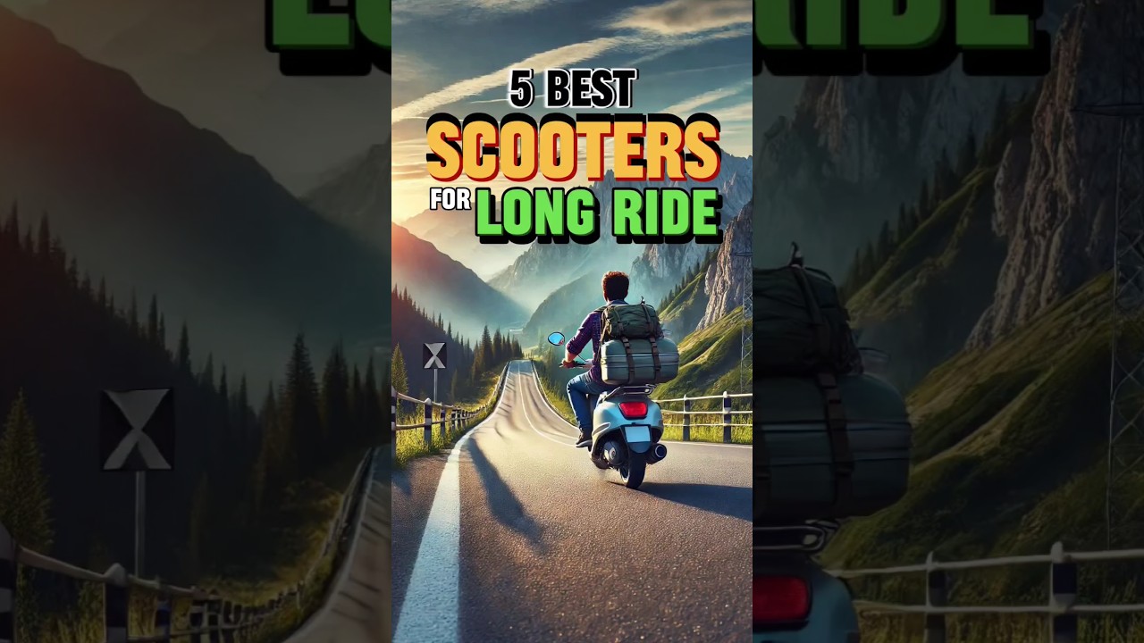 Best Scooter For Long Ride in India 2025 | Best Scooter For Long Drive | Top 5 Best Scooters