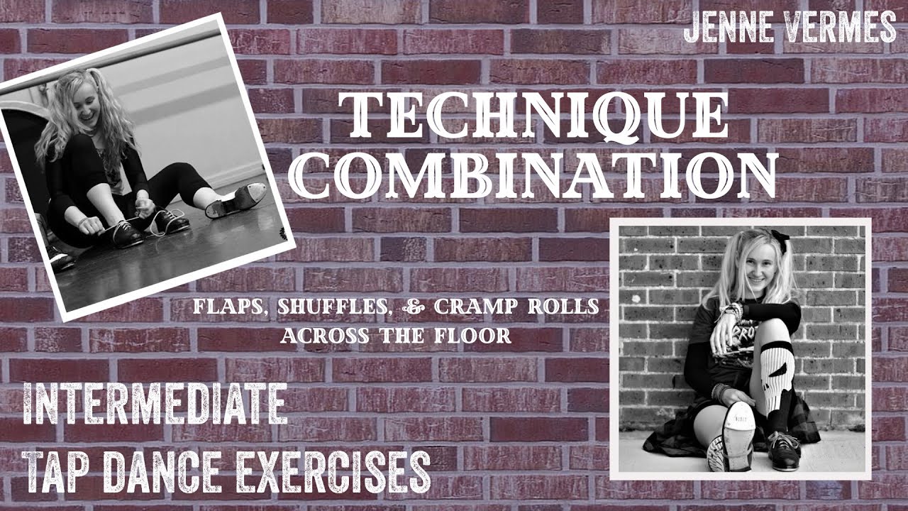 TAP DANCE TUTORIAL - Flaps, Shuffles, & Cramp Rolls - Across The Floor Technique Exercise