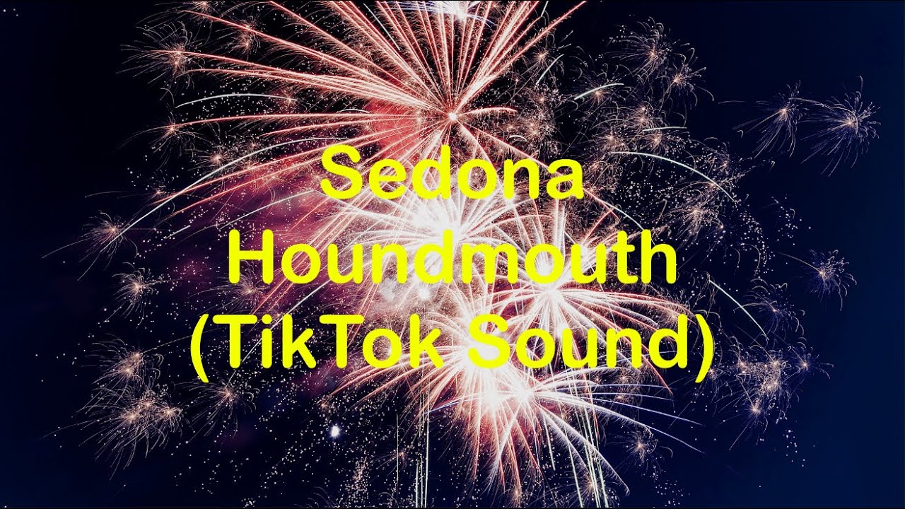 Sedona - Houndmouth (Lyrics) (TikTok Sound)