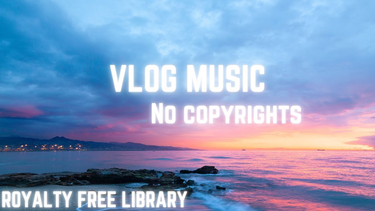 VLOG MUSIC [ no copyright ] / hotham - sky. 