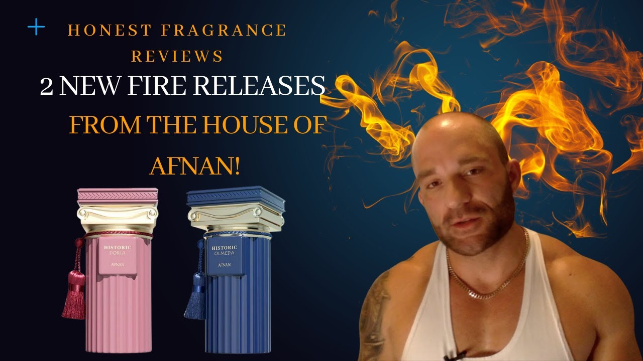 FIRST IMPRESSIONS OF TWO NEW RELEASES FROM THE HOUSE OF AFNAN HISTORIC COLLECTION!