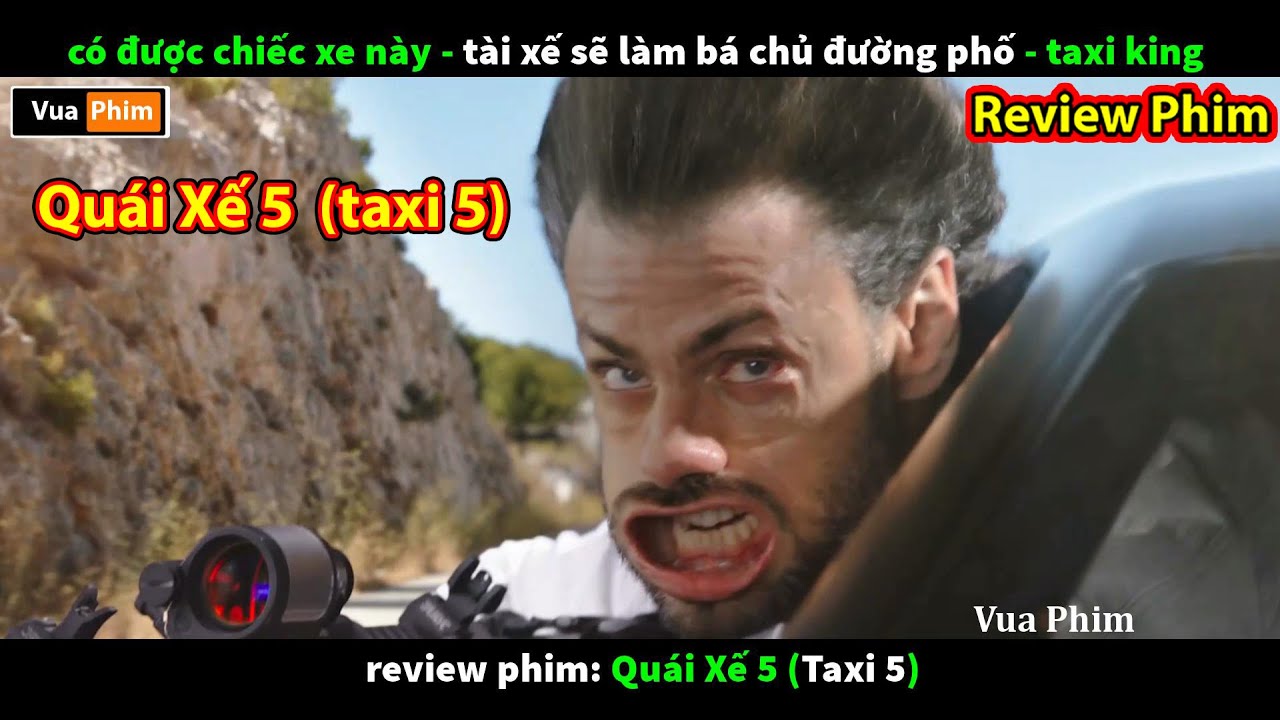 phim h&agrave;nh động đua xe m&atilde;n nh&atilde;n - review phim qu&aacute;i xế 5 taxi 5