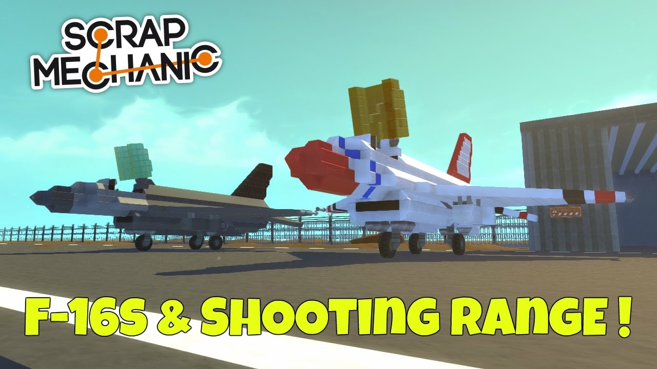 F-16 Fighter Jets & Shooting Range - Scrap Mechanic Town Gameplay - EP 166