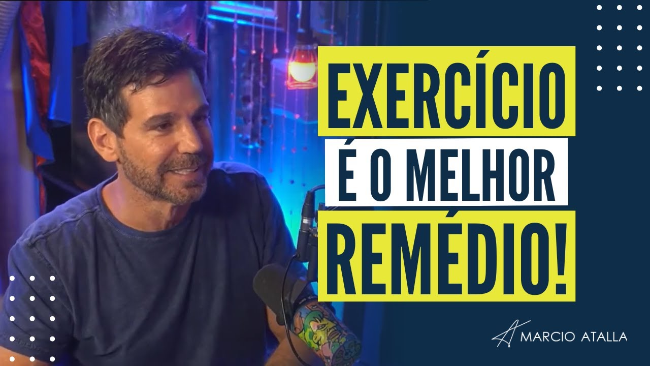 Por que a ATIVIDADE F&Iacute;SICA faz bem &agrave; sa&uacute;de? | MARCIO ATALLA