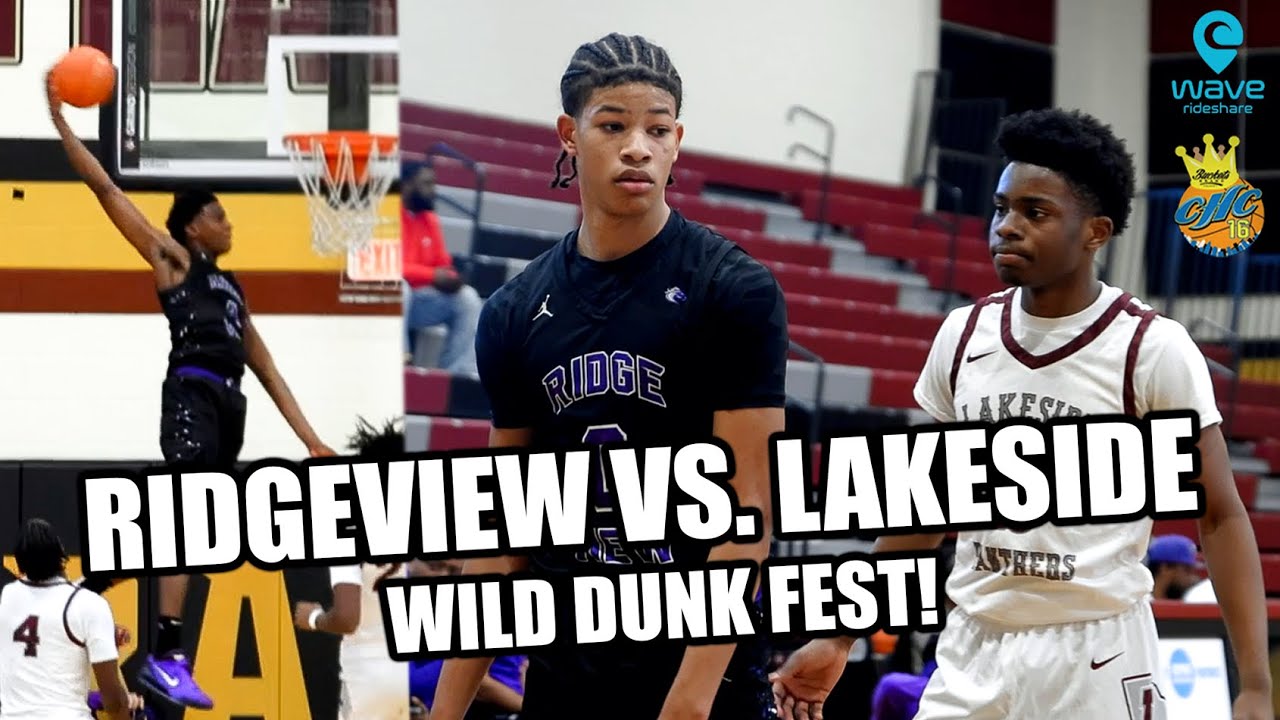 Ridgeview High School (SC) VS. Lakeside High School (GA) | RJ Davis Goes OFF! Wild Dunk Fest At CHC!