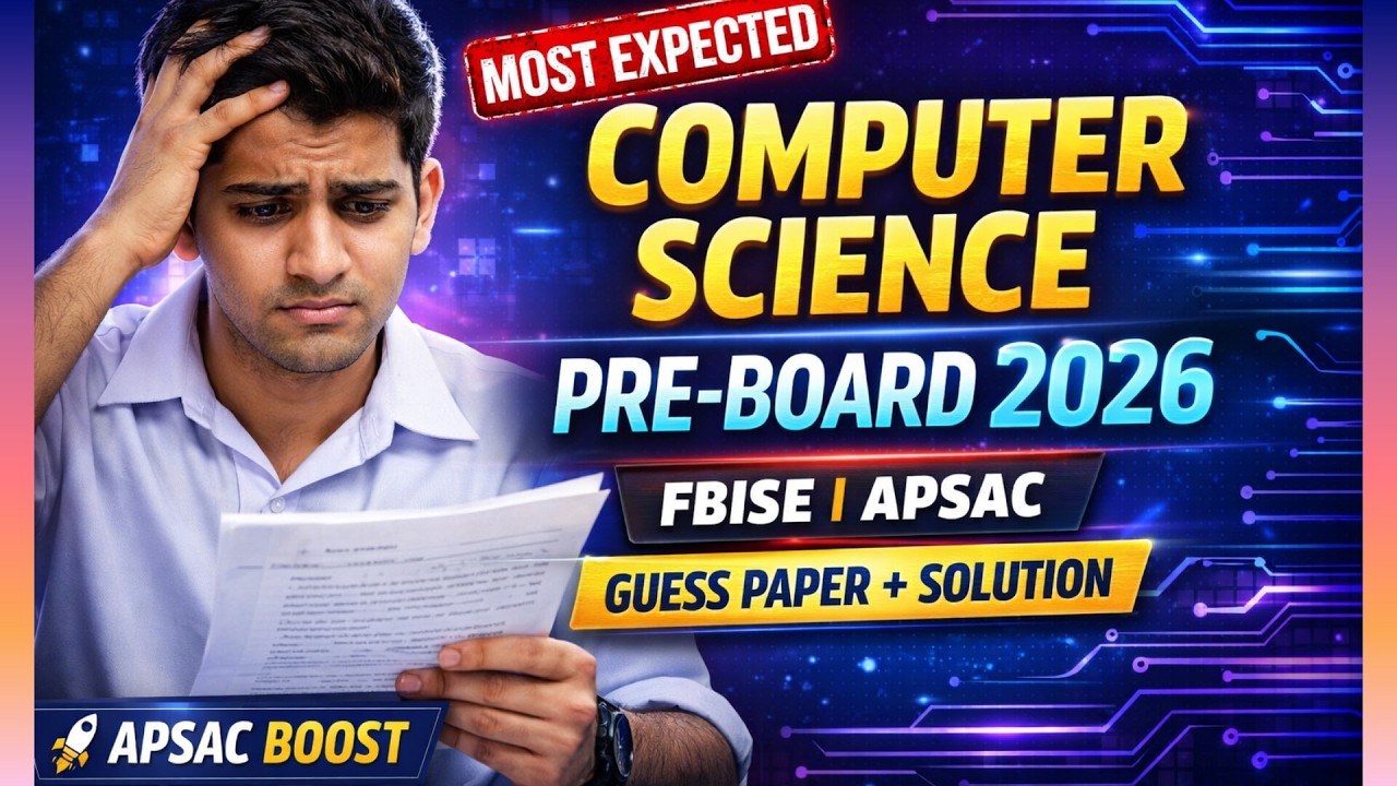 APS Computer Science 9th Pre-Board Paper 2026 | APSAC | FBISE @APSACBoost