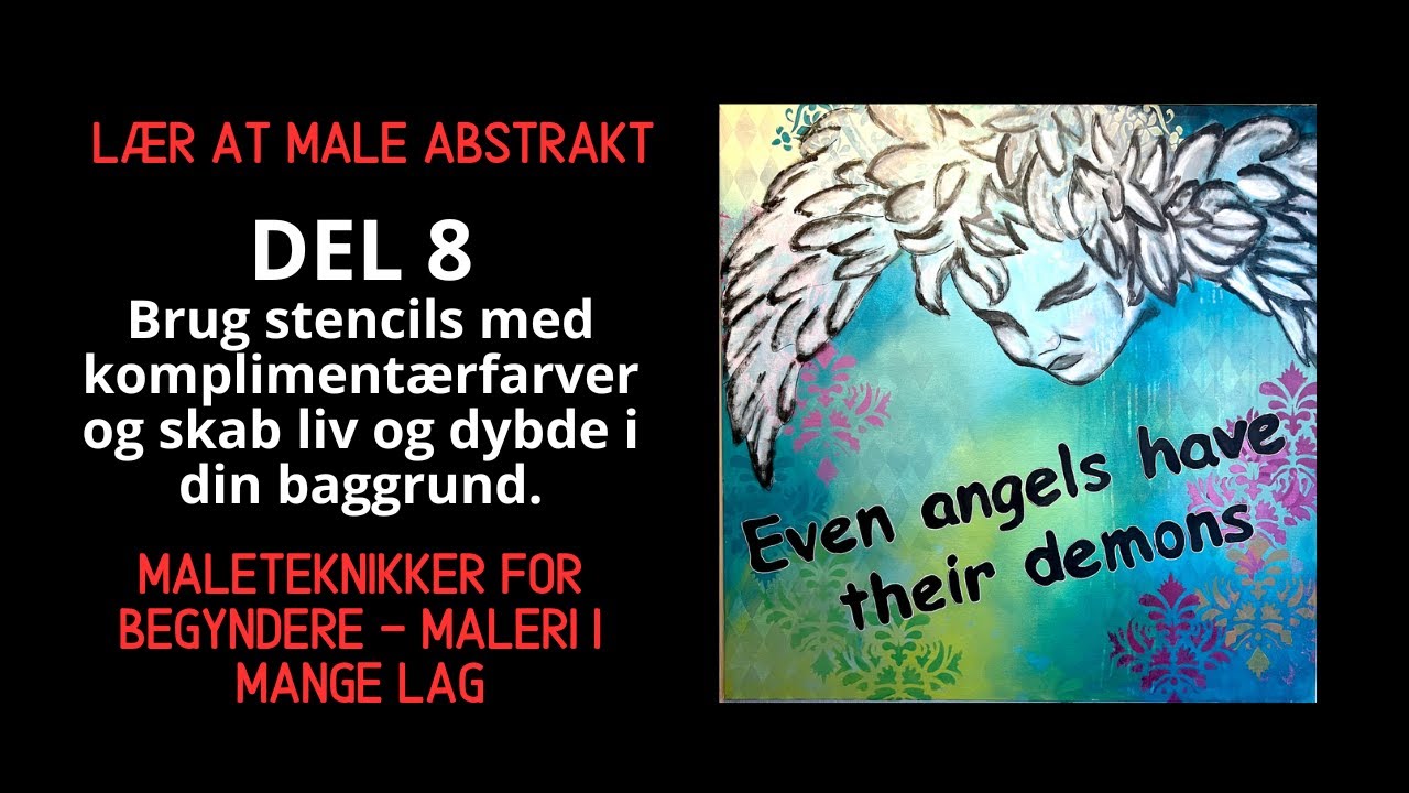 L&aelig;r at male abstrakt &ndash; Brug stencils med komplement&aelig;rfarver | Skab liv og dybde (Del 8)