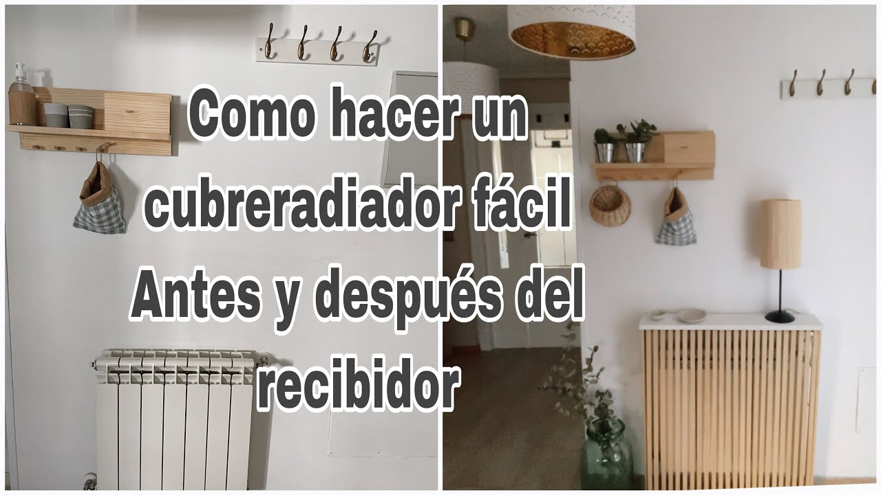 DIY Como esconder un radiador facil y barato según las tendencias  / Mi recibidor antes y despues