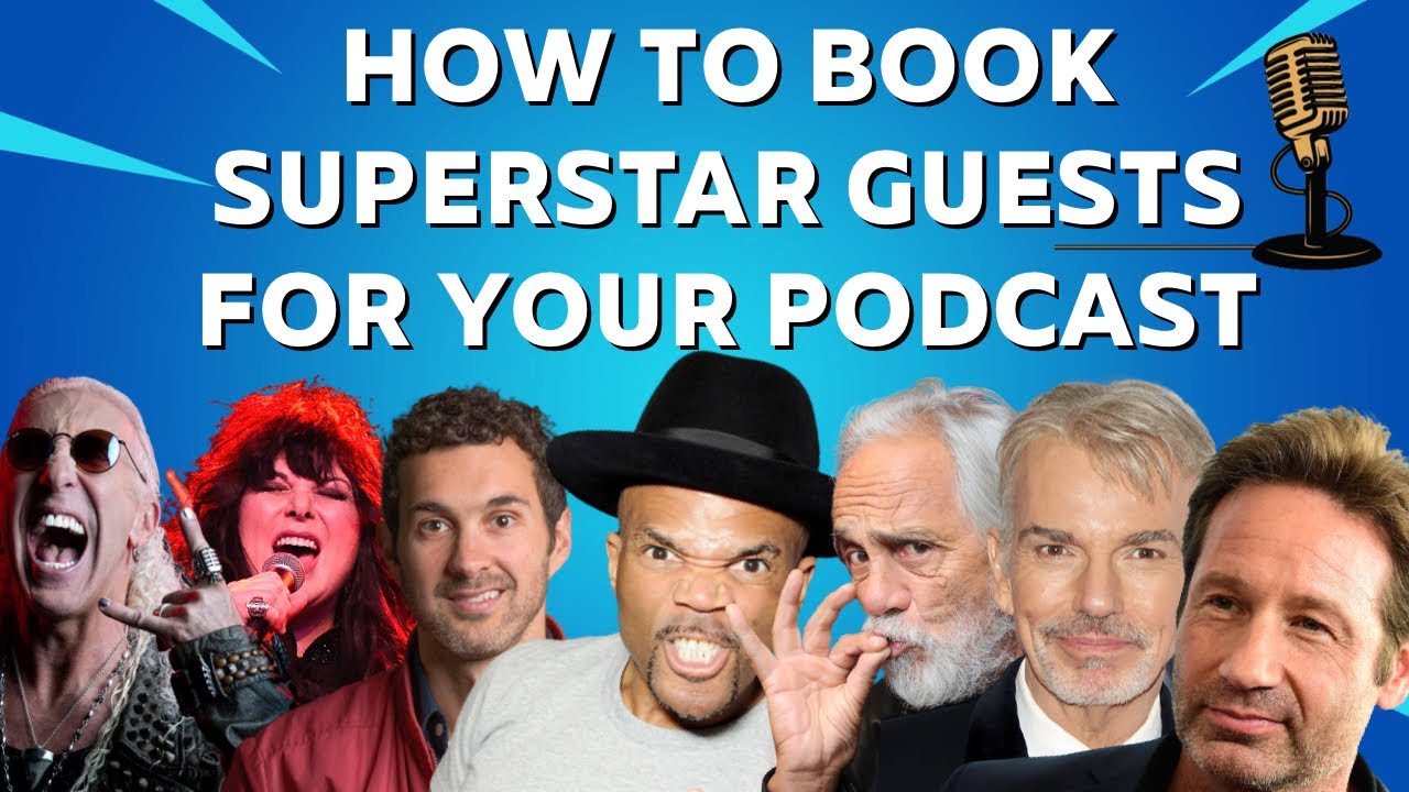 How to Book Superstar Guests for Your Podcast