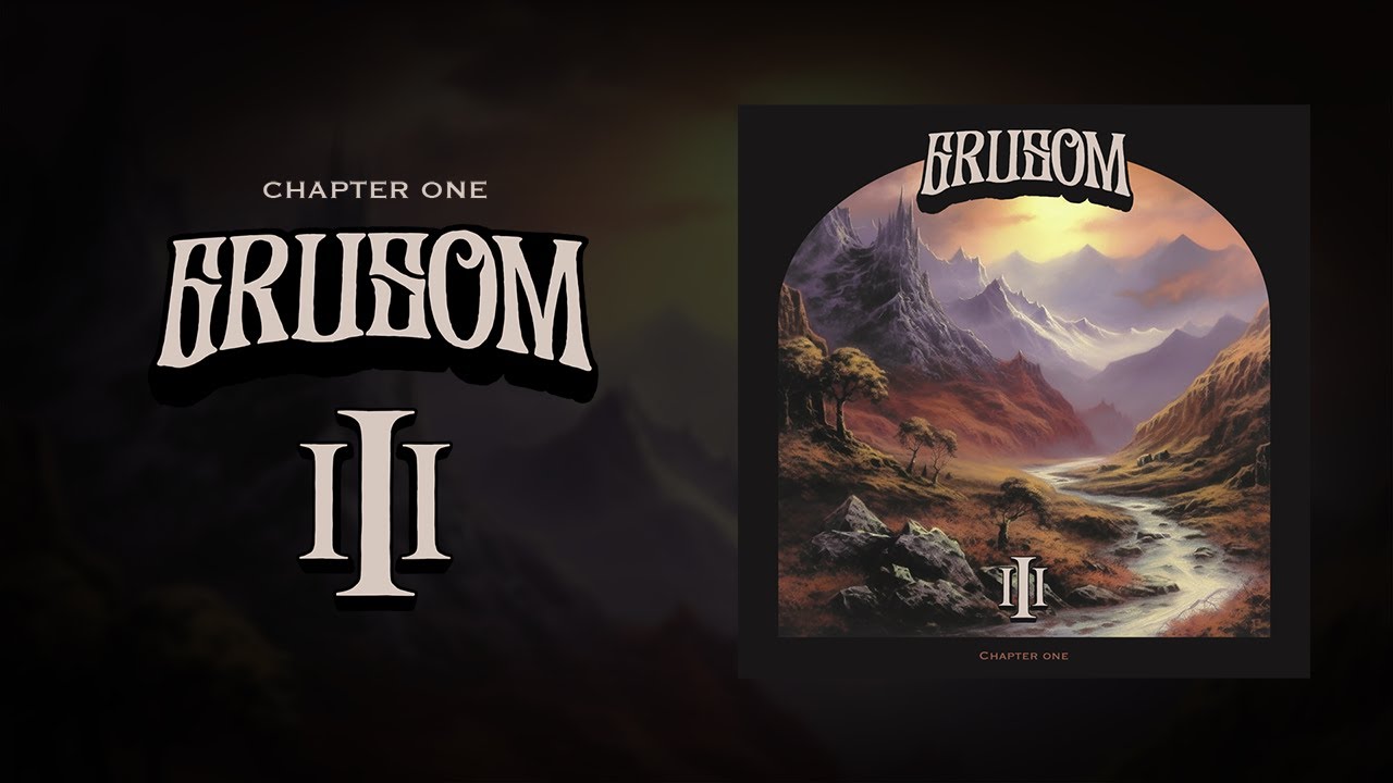GRUSOM III - Chapter One [two song EP] (LYRIC VIDEO)
