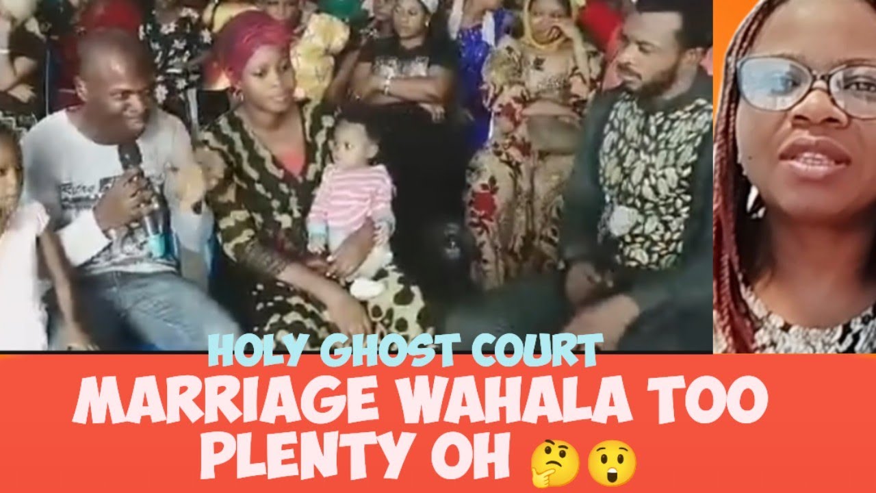 Holy Ghost Court; Another marriage wahala and settlement 🙃