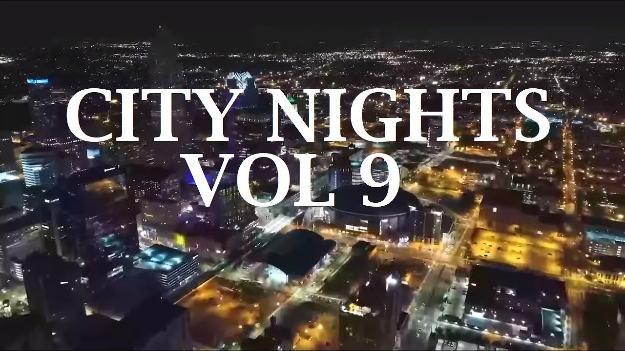 City Nights Vol. 9 ♫ Jazzy ' Chill Hip Hop Mix 2017