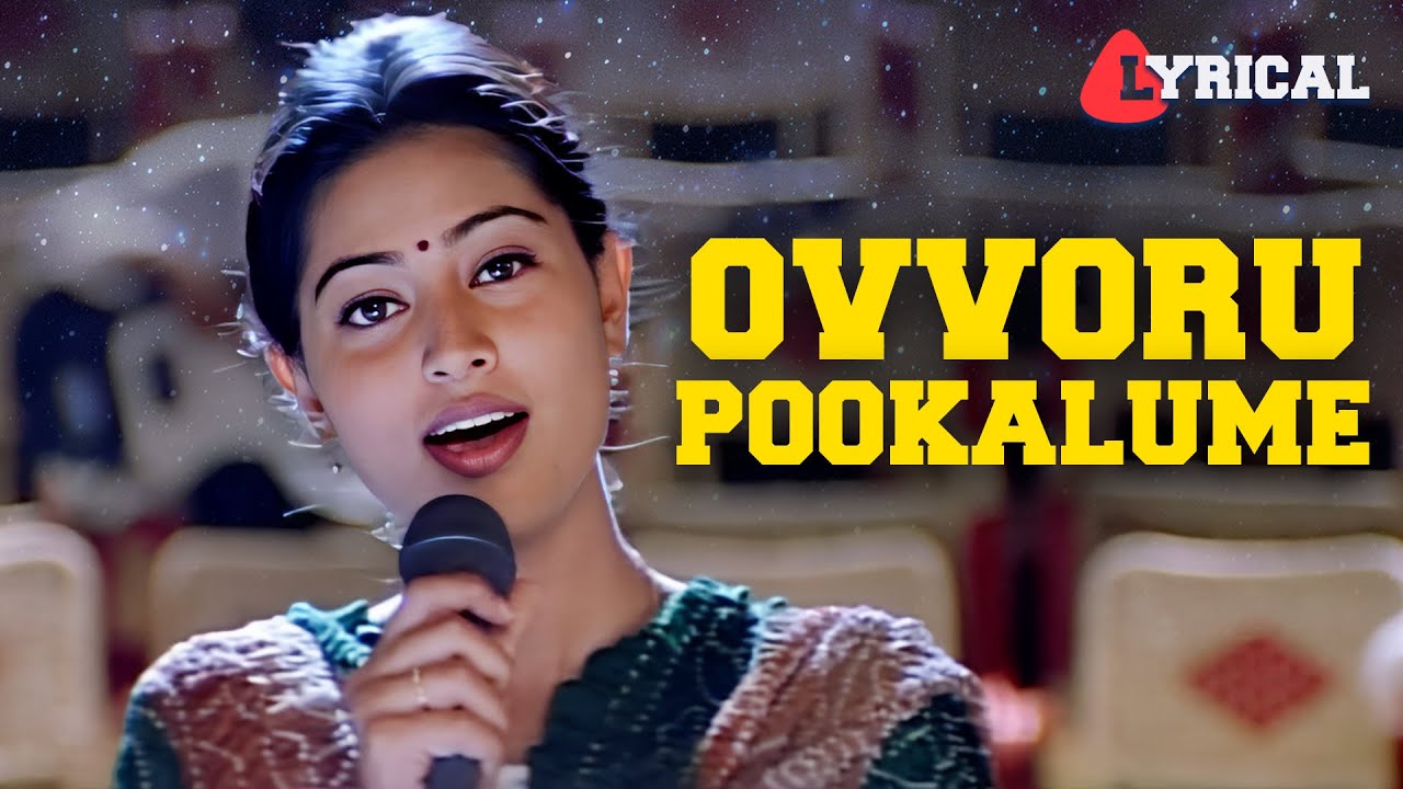 Ovvoru Pookalume Lyric Video | Bharathwaj