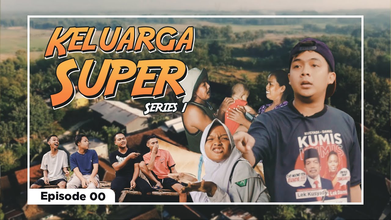 KELUARGA SUPER EPS. 00 - KENALAN SEK! (+SUBTITLE)
