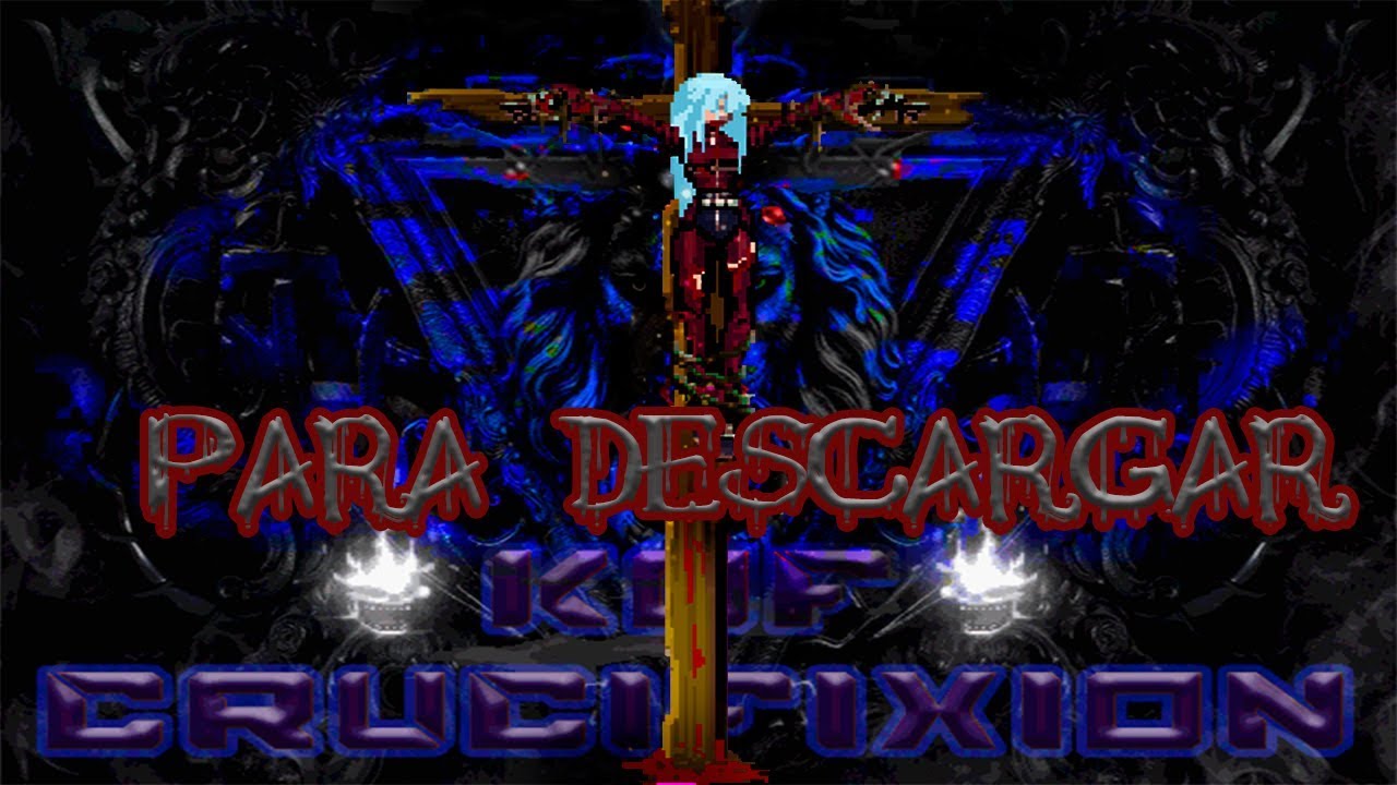 KOF Mugen CRUCIFIXION ¡Para Descargar! + Darkside Rugal (Beta)
