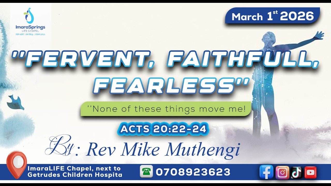 Fervent, Faithful and Fearless | Rev Mike Muthengi
