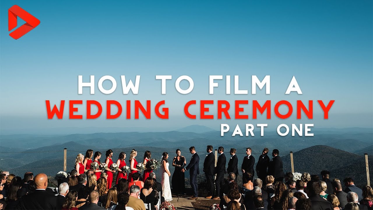 Filming a Wedding Ceremony Part 1 | Wedding Film Basics