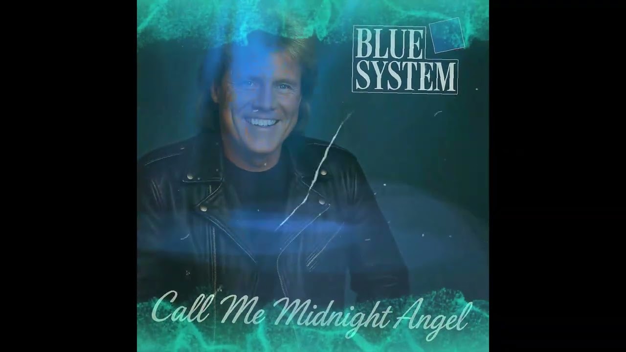 Blue System Style - Call Me Midnight Angel