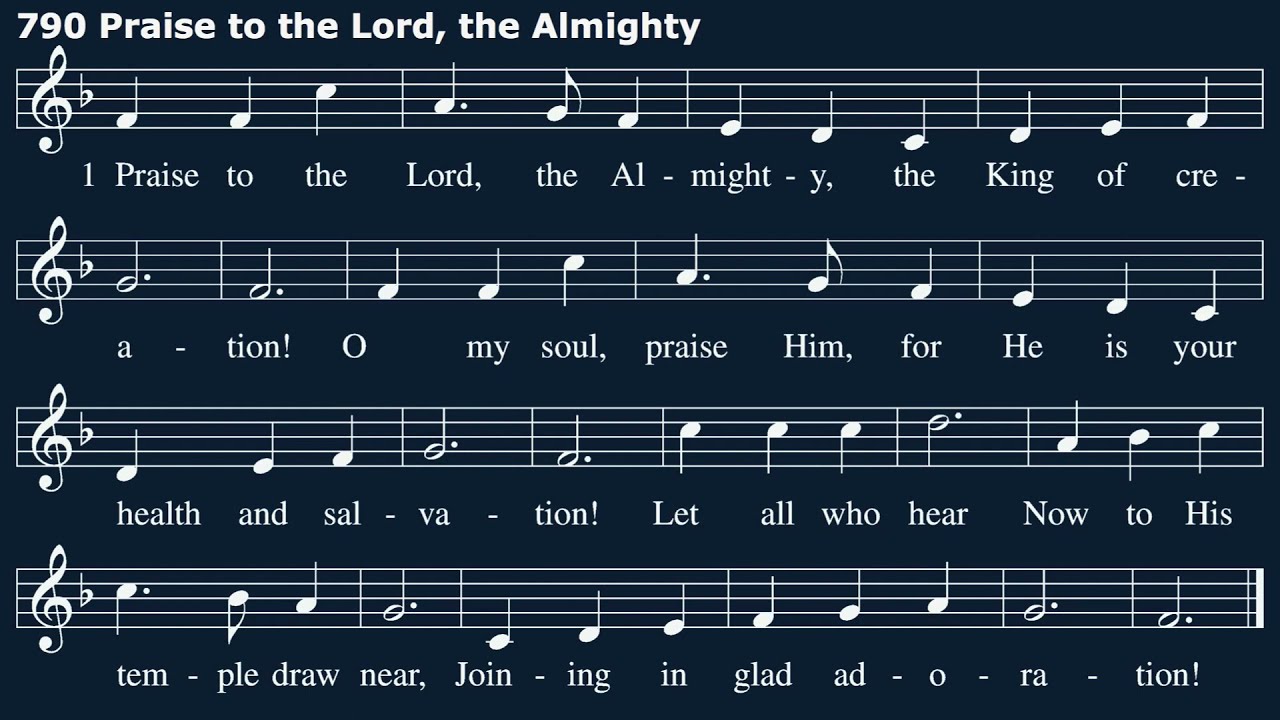 Hymn 790: Praise to the Lord, the Almighty