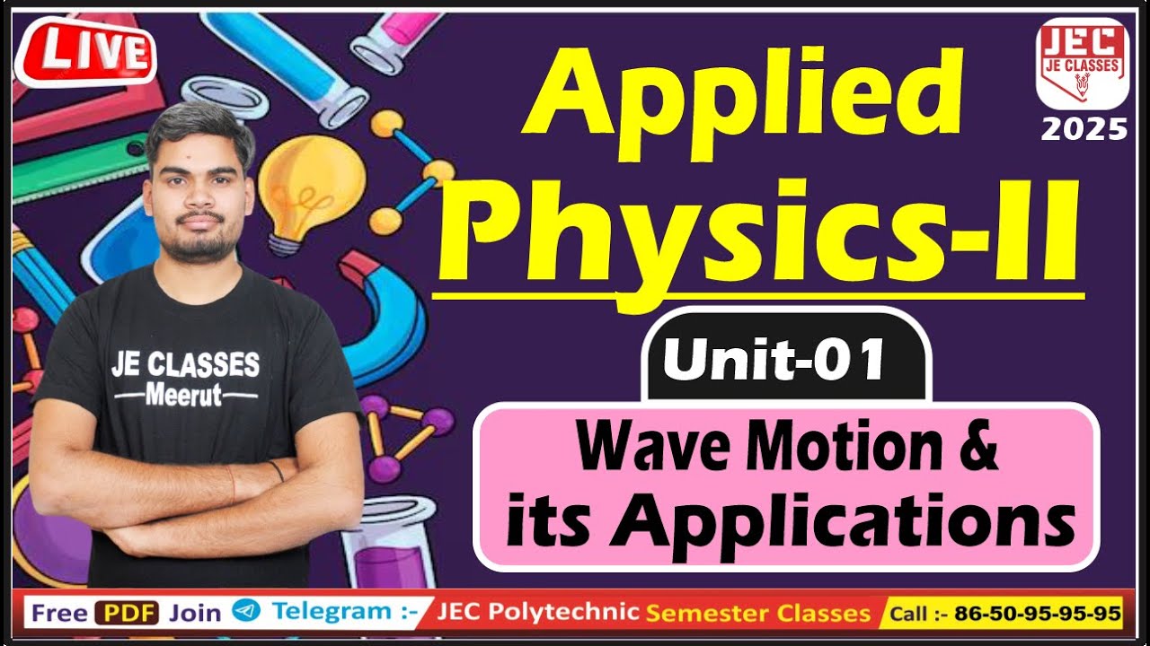 #11 Applied Physics-II UPBTE 2nd Semester आगाज बैच 2024-25 सभी Branch के लिए | JE CLASSES Meerut