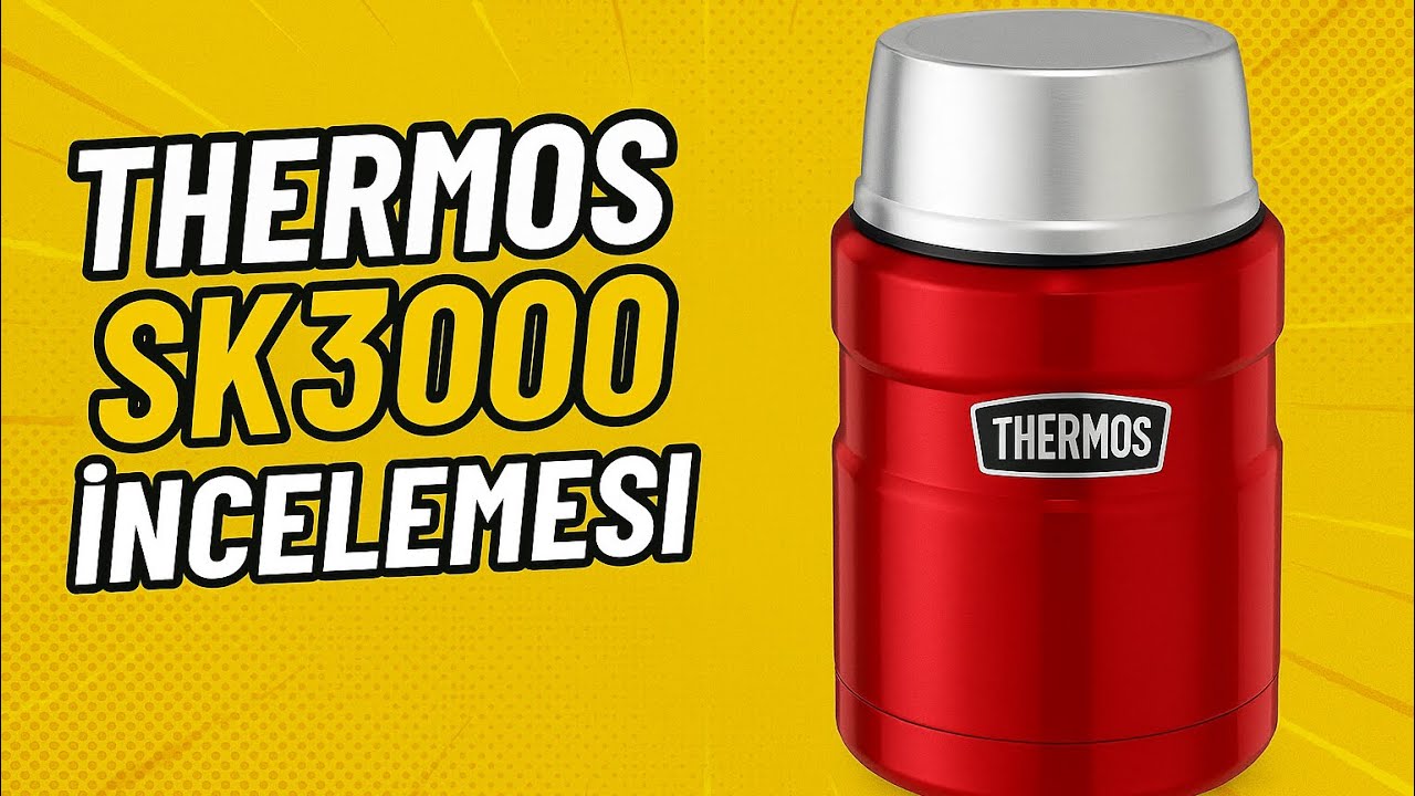 Thermos SK3000 Yemek Termosu İncelemesi