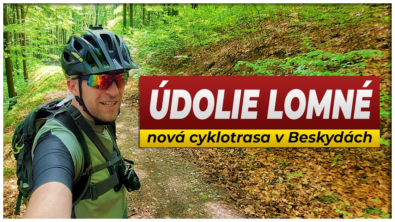 ÚDOLIE LOMNEJ: Aká je nová cyklotrasa v Beskydách?