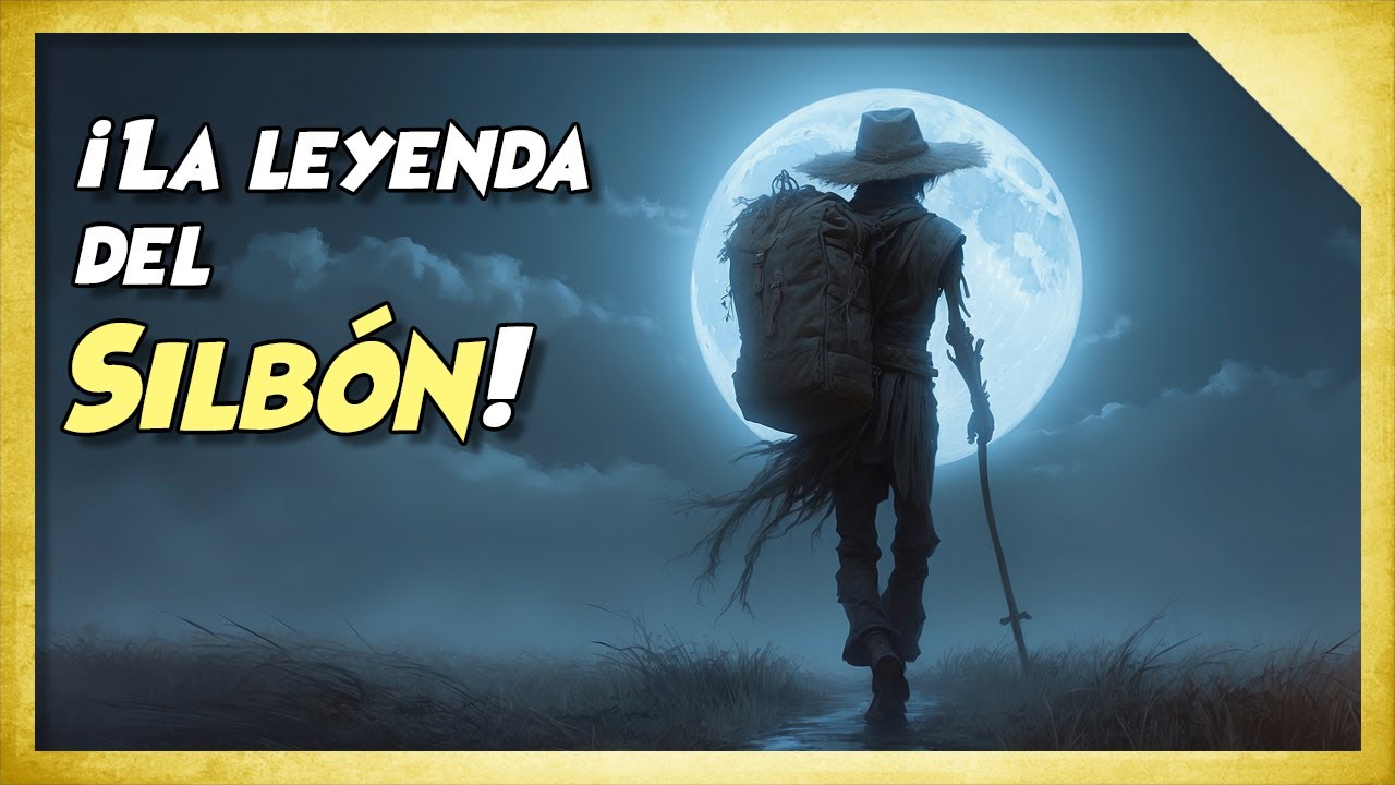 El SILBÓN l Leyenda venezolana y colombiana