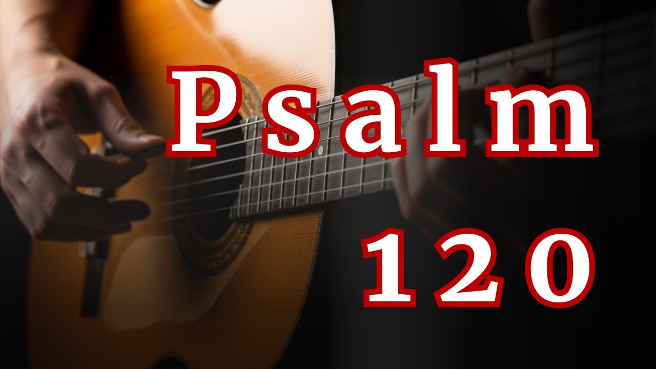 Psalm 120 - Chrystus: Moje wołanie w świecie kłamstwa