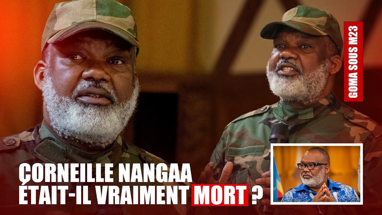Corneille Nangaa était-il vraiment mort ? | Le cordonateur de l’AFC-M23 dément les rumeurs à Goma