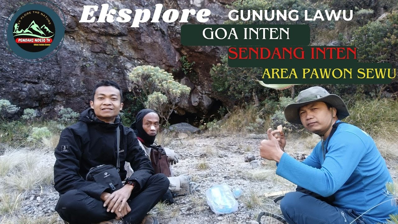 EXPLOR PUNCAK LAWU PART 2 ( Goa inten, Sendang Inten & Pawon Sewu)