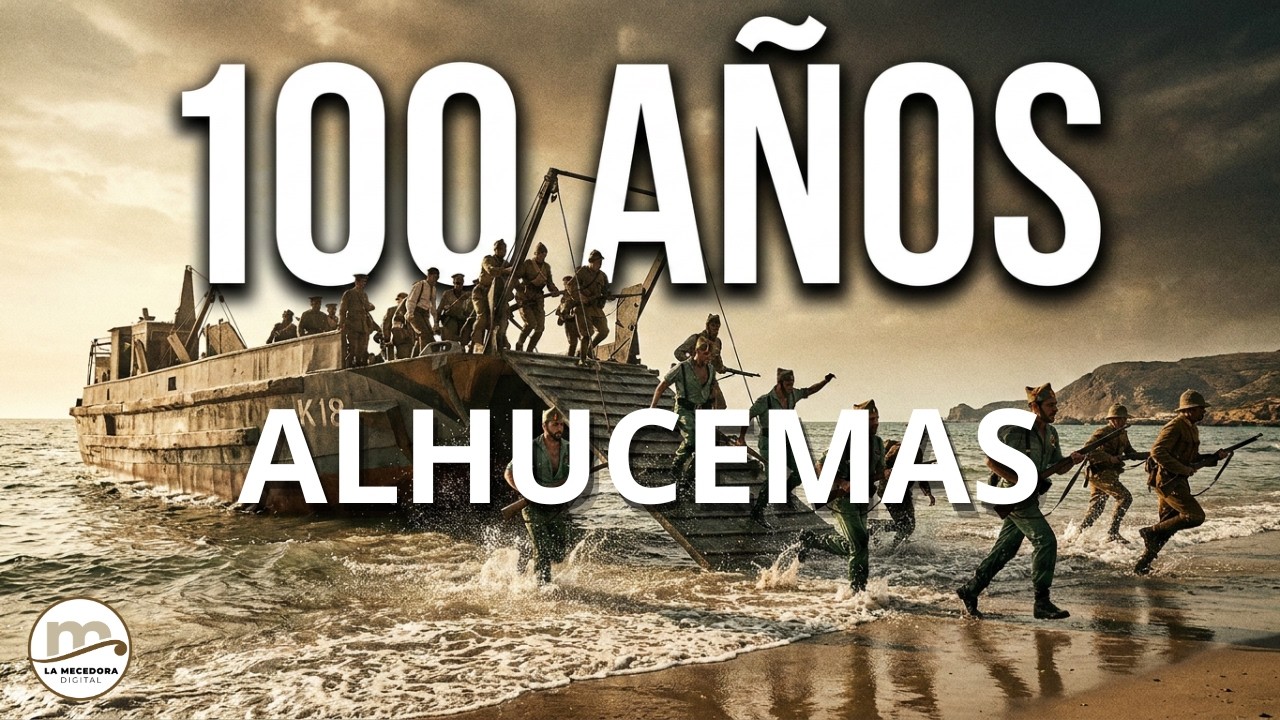 El Desembarco de ALHUCEMAS. 100 años de un hito de la Historia Militar.