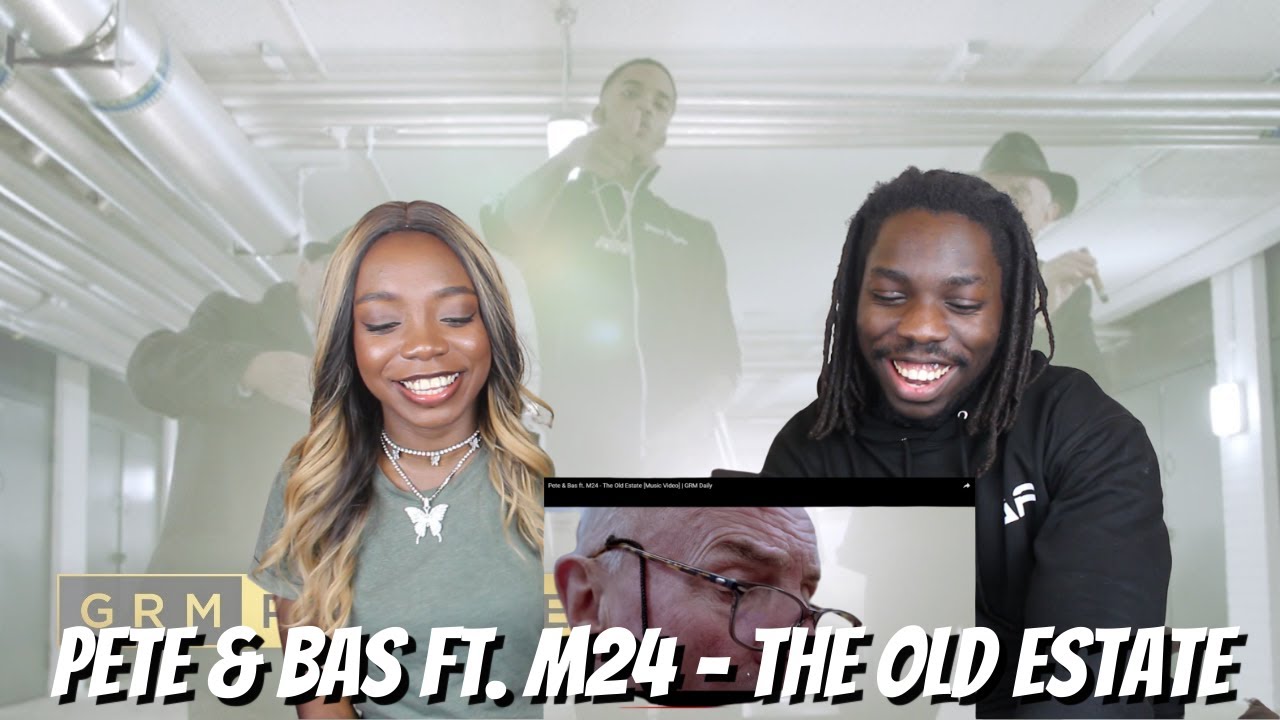 Pete & Bas ft. M24 - The Old Estate [Music Video] | GRM Daily - REACTION