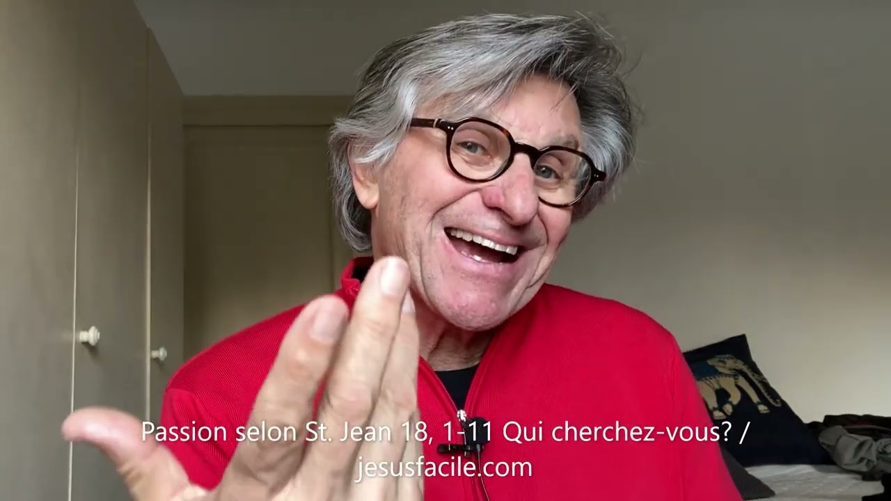 Passion selon St. Jean 18, 1 11 Qui cherchez--vous?