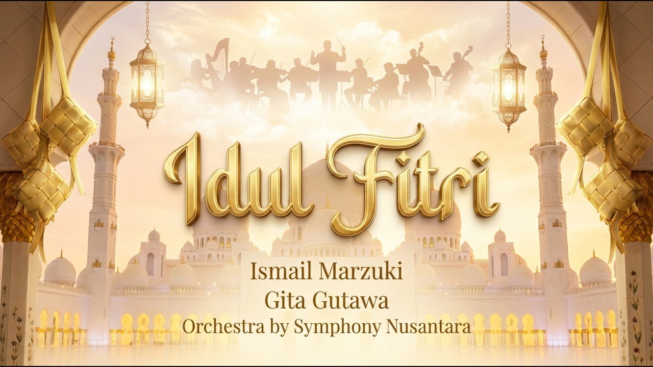 IDUL FITRI - Ismail Marzuki (Gita Gutawa) | Versi Orkestra by Symphony Nusantara