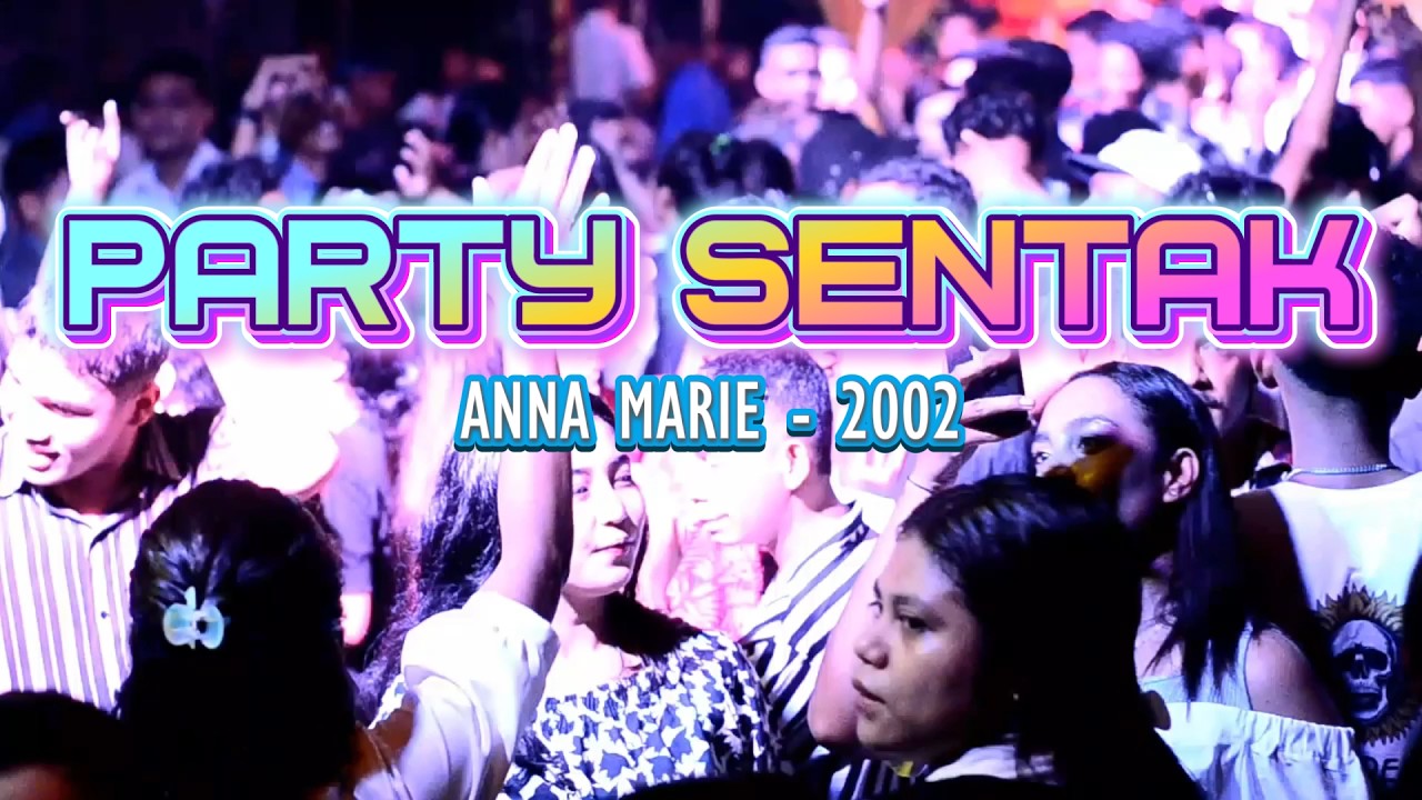 PARTY SENTAK -  ANNA MARIE 2002 || LOPEEZ LAMAHORA REMIX