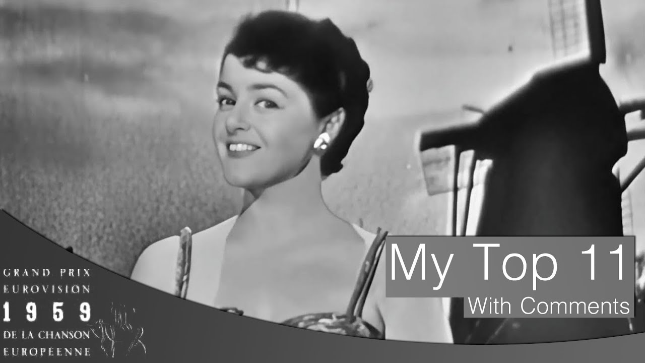 Eurovision Song Contest 1959 - My Top 11 [With Comments]