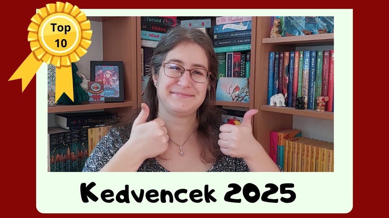 2025 legnagyobb kedvencei (top 10!)