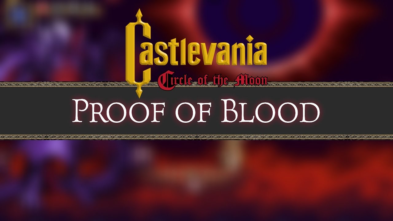 Proof of Blood - Castlevania: Circle of The Moon | Arranged Cover