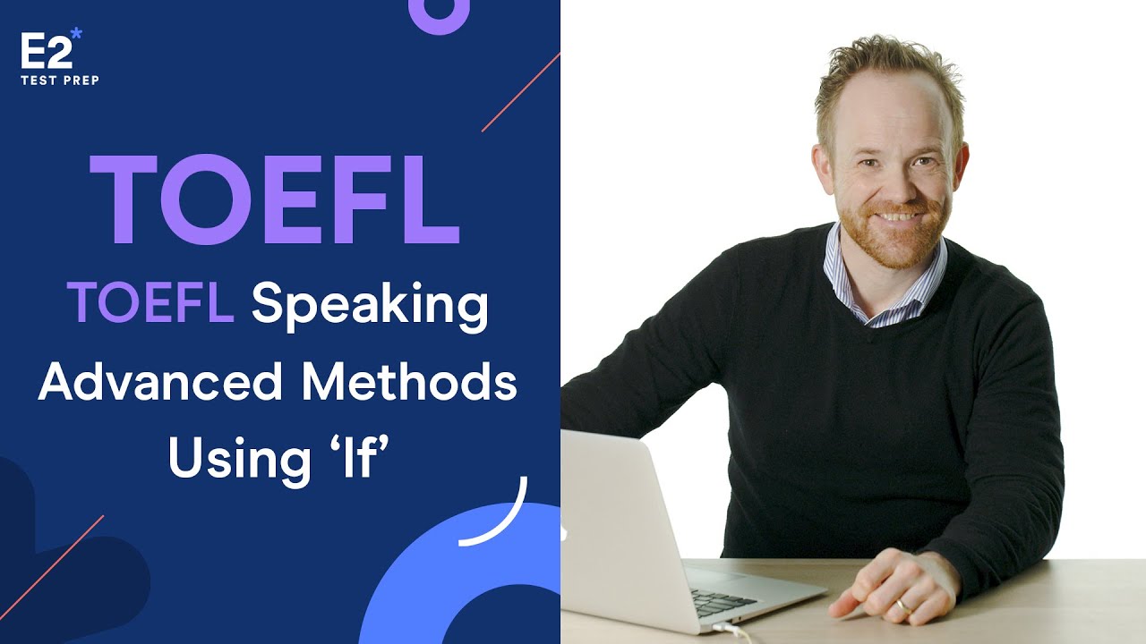 Advanced Methods for TOEFL Speaking using 'If'