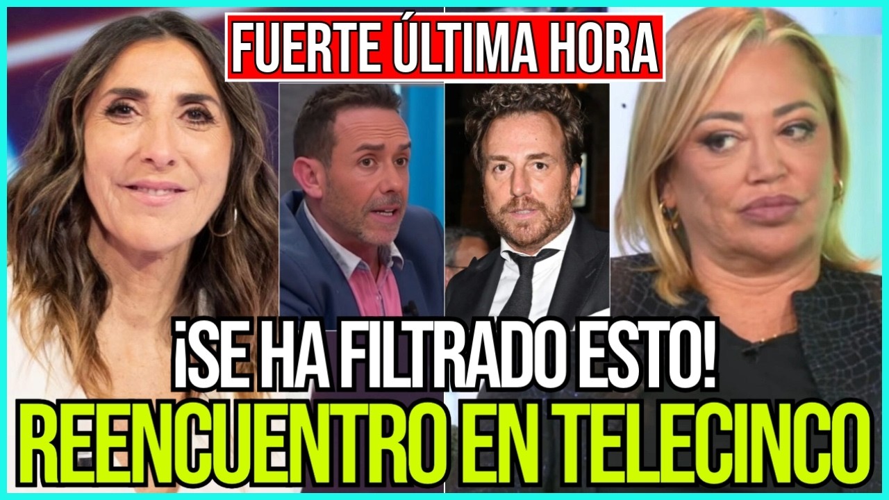 🚨&iexcl;FUERTE &Uacute;LTIMA HORA! PAZ PADILLA Y BEL&Eacute;N ESTEBAN FILTRAN SU REENCUENTRO EN TELECINCO