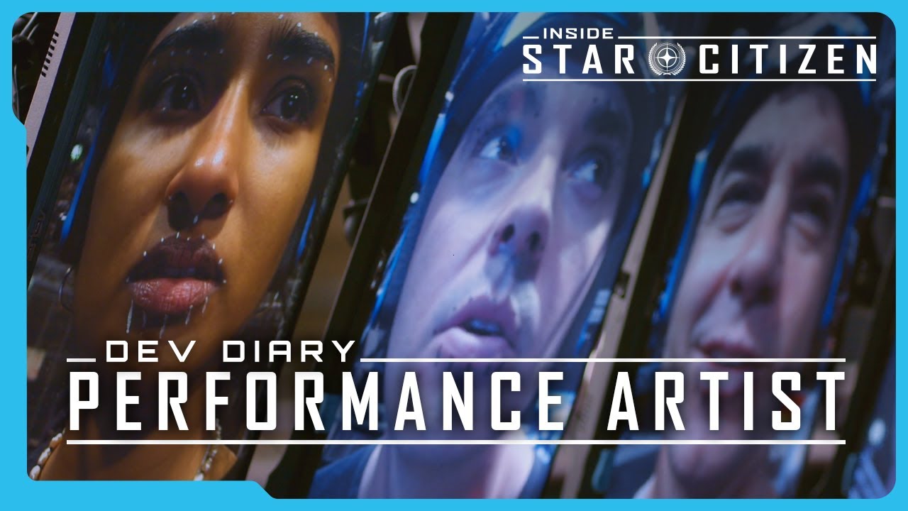 Inside Star Citizen: Dev Diary - Performance Artist