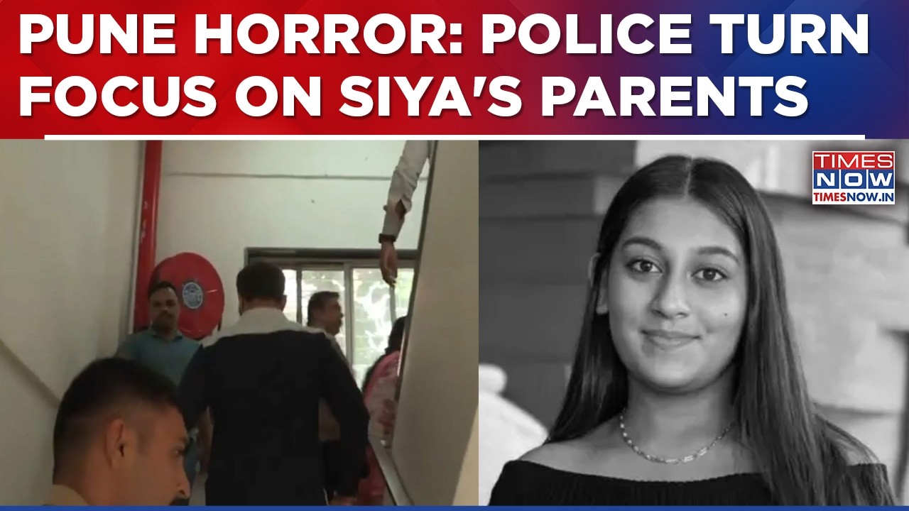 Pune Fort Horror: Accused Siya Goyal's Parents Questioned | Big Reveal As Police Probe Finds...